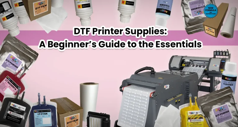 DTF Supplies: Everything You Need to Get Started